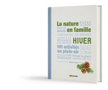 La nature en famille en hiver la salamandre livre activités